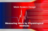 Measuring work by physiological methods