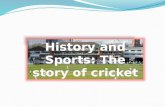 History and sports the story of cricket   copy