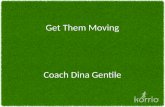 Get Them Moving by Dr. Dina Gentile