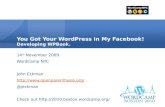You Got Your WordPress in my Facebook: Developing WPBook