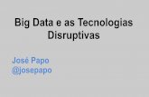 Big Data e as Tecnologias Disruptivas - TDC 2014