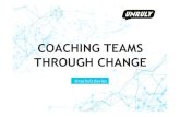 Coaching Teams Through Change