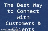 The Best Way to Connect with Customers and Clients