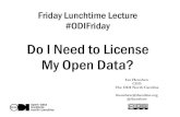 Do I need to license my open data?