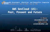 AWS GovCloud (US) Fundamentals: Past, Present, and Future - AWS Symposium 2014 - Washington D.C.