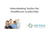 Interviewing tactics for healthcare leadership