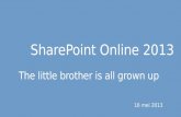 SharePoint Online 2013 - The little brother is all grown up