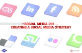 Social Media 201 - Creating A Social Media Strategy
