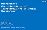 Performance characteristics of traditional v ms vs docker containers (dockercon14)