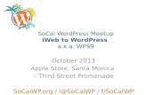 SoCal WordPress Meetup - iWeb to WordPress aka WP99