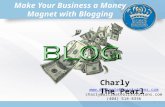 Make Your Business A Money Magnet with Blogging