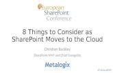 8 Things to Consider as SharePoint Moves to the Cloud