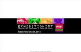 Exhibitionist#06 Eddie Choi 20 marzo 2014