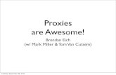 Proxies are Awesome!