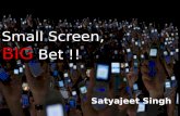 Mobile - Small Screen Big Bet !