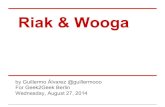 Riak & Wooga_Geeek2Geeek Meetup2014 Berlin