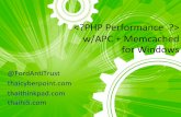 * pOrt80BKK */ - PHP Day - PHP Performance with APC + Memcached for Windows