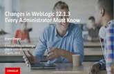 Changes in WebLogic 12.1.3 Every Administrator Must Know
