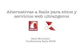 Alternativas a Rails para sitios y  servicios web ultraligeros