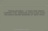 Travelvacanza -- a tour and travel  company for srinagar hotels and tour package