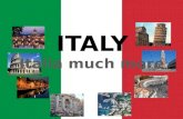 Italy much more