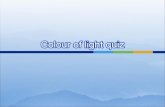 Colour Of Light Quiz