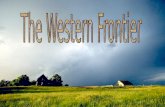Closing the Western Frontier