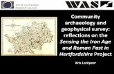 CAA2014 Community Archaeology and Technology: Community archaeology and geophysical survey: reflections on the Sensing the Iron Age and Roman Past project