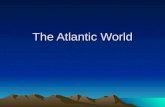 20 - The Atlantic World