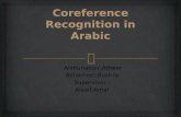 Coreference recognition in arabic