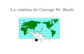 Le Cinema De Georges W Bush