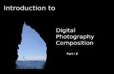 Digital Photography Composition- Part III
