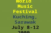 Rain Forest World Music Festival, Kuching, Sarawak. July 2009