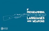 If Programming Languages were Weapons