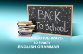 Teaching grammar creatively