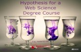 Hypothesis For A Web Science Degree Course