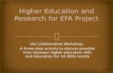 Higher education and research for EFA