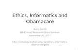 Ethics, Informatics and Obamacare