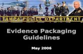 Evidence packaging guidelines