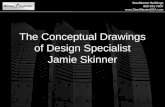 The Conceptual Drawings of Design Specialist Jamie Skinner