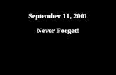 NEVER FORGET  9/11