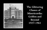 The Glittering Classes of Misericordia: Golden and Beyond