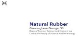 Natural Rubber - Sources, Coagulation & Processing of Coagulate, Structure & Composition, Properties of raw NR Compounding, Processing of NR, Properties of NR vulcanizates, Uses of