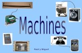 Machines raúl and miguel