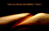 How to Study the Bible  Part I