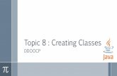 Topic 08: Creating Classes