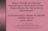 eCMO 2010 Internet Marketing Trends in the Chinese Mainland: Implications for Hong Kong businesses