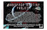 Subspace destiny (new version)