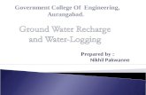 Ground water recharge & water logging by Nikhil Pakwanne