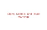 Signs, Signals, and Road Markings